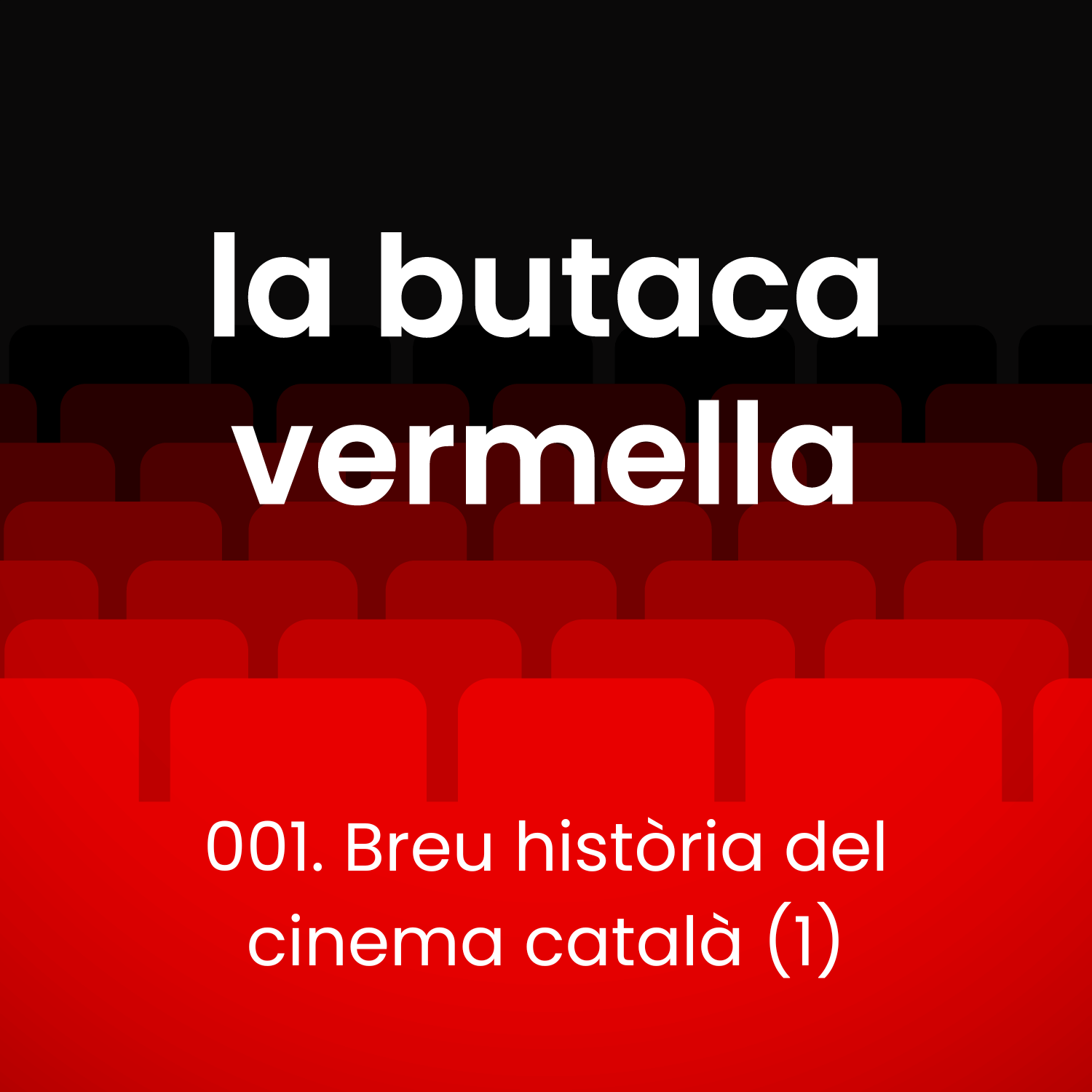 001. Una breu història del cine català (1)
